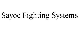 SAYOC FIGHTING SYSTEMS