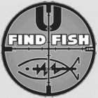 U FIND FISH