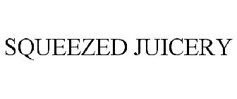 SQUEEZED JUICERY