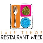 L A K E T A H O E RESTAURANT WEEK