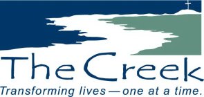 THE CREEK TRANSFORMING LIVES - ONE AT A TIME.