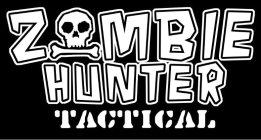 ZOMBIE HUNTER TACTICAL