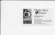 WESLEY BERRY FLOWERS 65 YEARS 1946 - 2011