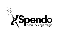 XSPENDO SOCIAL SAVINGS MAGIC