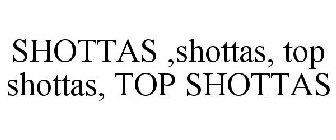 TOP SHOTTAS