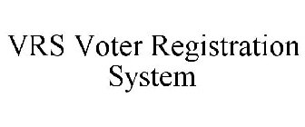 VRS - VOTER REGISTRATION SYSTEM