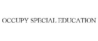 OCCUPY SPECIAL EDUCATION