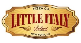 PIZZA CO. LITTLE ITALY SELECT NEW YORK, NY