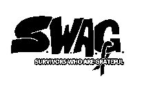 S.W.A.G. SURVIVORS WHO ARE GRATEFUL