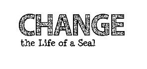 CHANGE THE LIFE OF A SEAL