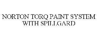 NORTON TORQ PAINT SYSTEM WITH SPILLGARD