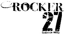 ROCKER 27 TRIBUTE WEAR