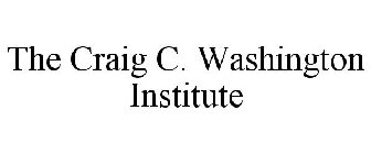 THE CRAIG C. WASHINGTON INSTITUTE