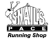 A SNAIL'S P A C E RUNNING SHOP