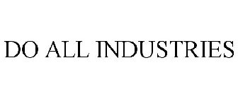 DO ALL INDUSTRIES