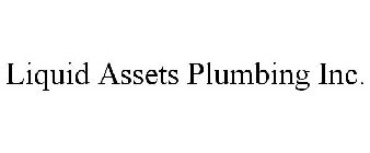 LIQUID ASSETS PLUMBING INC.