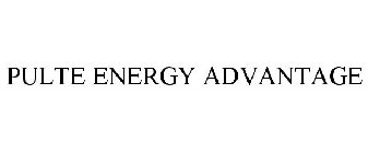 PULTE ENERGY ADVANTAGE
