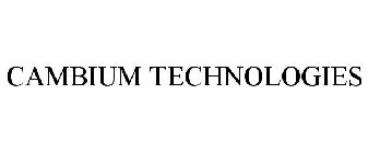 CAMBIUM TECHNOLOGIES