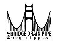 FRP BRIDGE DRAIN PIPE BRIDGEDRAINPIPE.COM