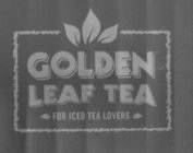 GOLDEN LEAF TEA FOR ICED TEA LOVERS