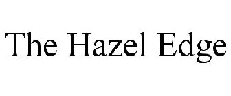 THE HAZEL EDGE