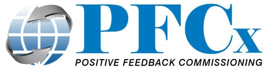PFCX POSITIVE FEEDBACK COMMISSIONING