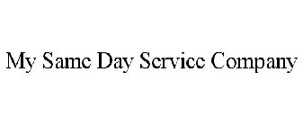 MY SAME DAY SERVICE COMPANY
