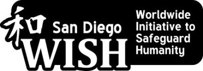 SAN DIEGO WISH WORLDWIDE INITIATIVE TO SAFEGUARD HUMANITY