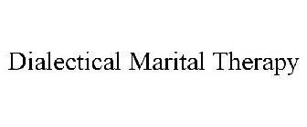 DIALECTICAL MARITAL THERAPY