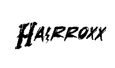 HAIRROXX