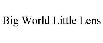 BIG WORLD LITTLE LENS