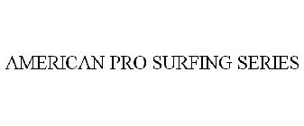 AMERICAN PRO SURFING SERIES