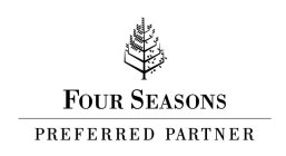 FOUR SEASONS PREFERRED PARTNER