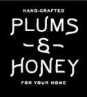 PLUMS & HONEY HAND-CRAFTED FOR YOUR HOME