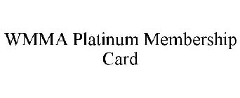 WMMA PLATINUM MEMBERSHIP CARD