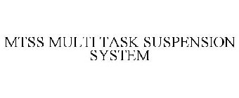 MTSS MULTI TASK SUSPENSION SYSTEM