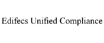 EDIFECS UNIFIED COMPLIANCE