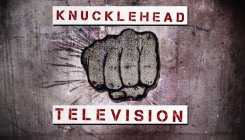 KNUCKLEHEAD TELEVISION