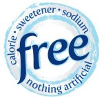 CALORIE · SWEETENER · SODIUM FREE NOTHING ARTIFICIAL