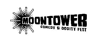 MOONTOWER COMEDY & ODDITY FEST