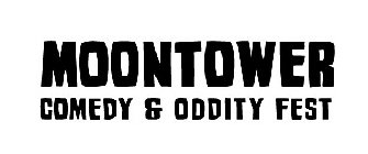 MOONTOWER COMEDY & ODDITY FEST