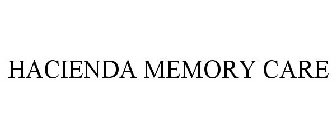 HACIENDA MEMORY CARE