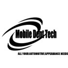 MOBILE DENT TECH ALL YOUR AUTOMOTIVE APPEARANCE NEEDS