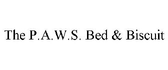 THE P.A.W.S. BED & BISCUIT