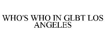 WHO'S WHO IN GLBT LOS ANGELES