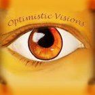 OPTIMISTIC VISIONS