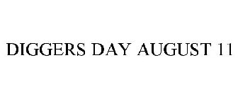 DIGGERS DAY AUGUST 11