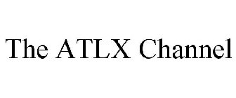 THE ATLX CHANNEL