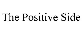 THE POSITIVE SIDE