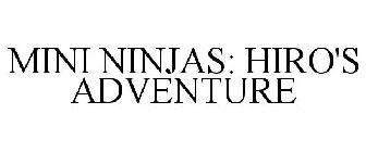 MINI NINJAS: HIRO'S ADVENTURE